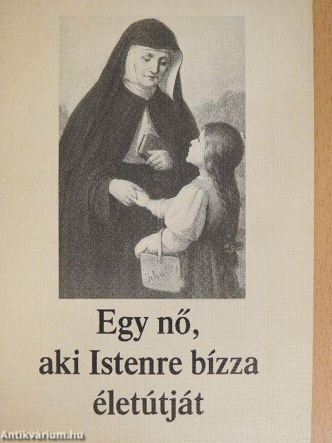 Egy nő, aki Istenre bízza életútját