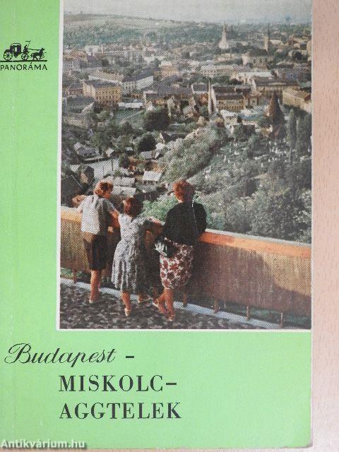 Budapest-Miskolc-Aggtelek