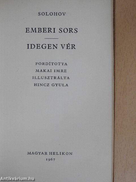 Emberi sors/Idegen vér