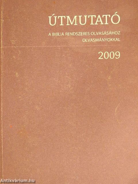 Útmutató a Biblia rendszeres olvasásához 2009