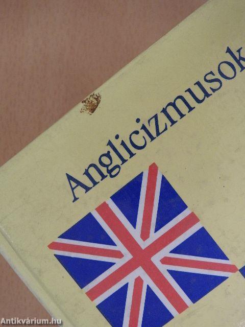 Anglicizmusok - Amerikanizmusok