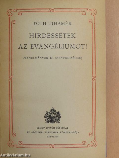 Hirdessétek az evangéliumot!