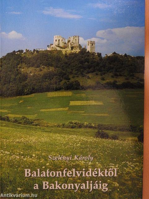 Balatonfelvidéktől a Bakonyaljáig