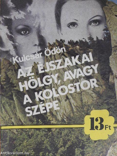 Az éjszakai hölgy, avagy a kolostor szépe