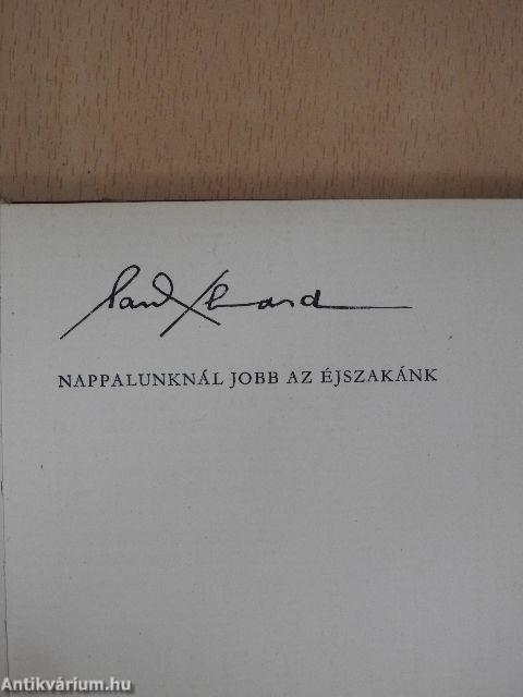 Nappalunknál jobb az éjszakánk