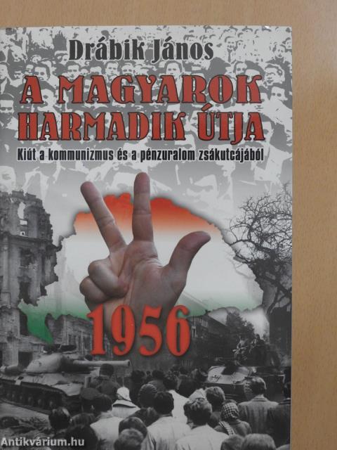 A magyarok harmadik útja - 1956