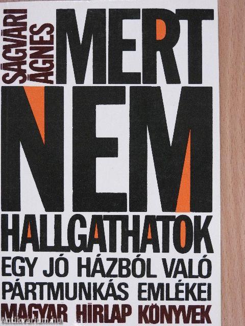 Mert nem hallgathatok