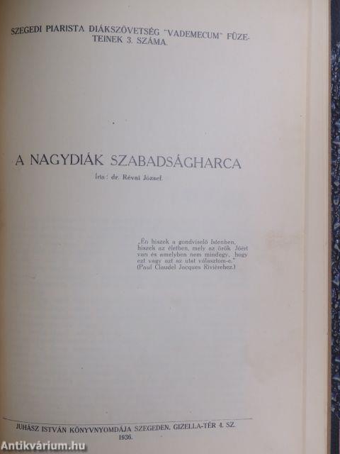 Útravaló a vakációra/Levelek/A nagydiák szabadságharca