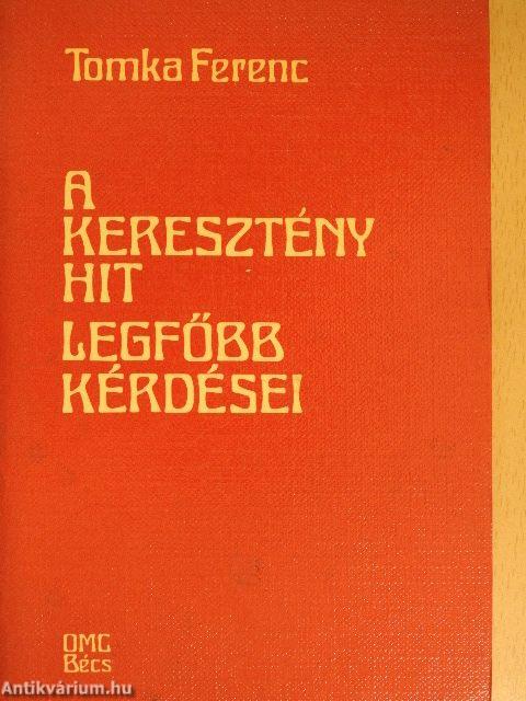 A keresztény hit legfőbb kérdései