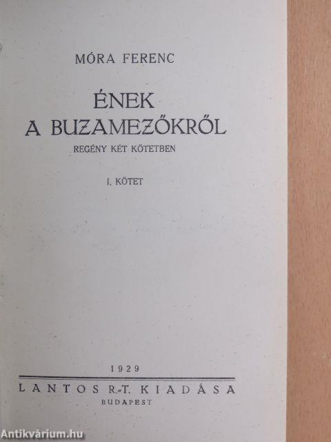 Ének a buzamezőkről I-II.