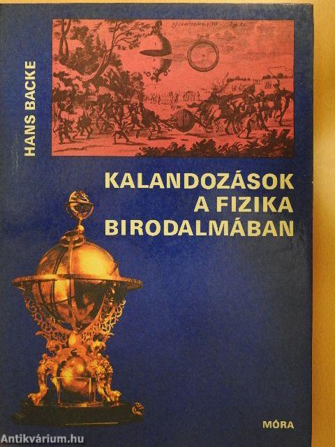 Kalandozások a fizika birodalmában