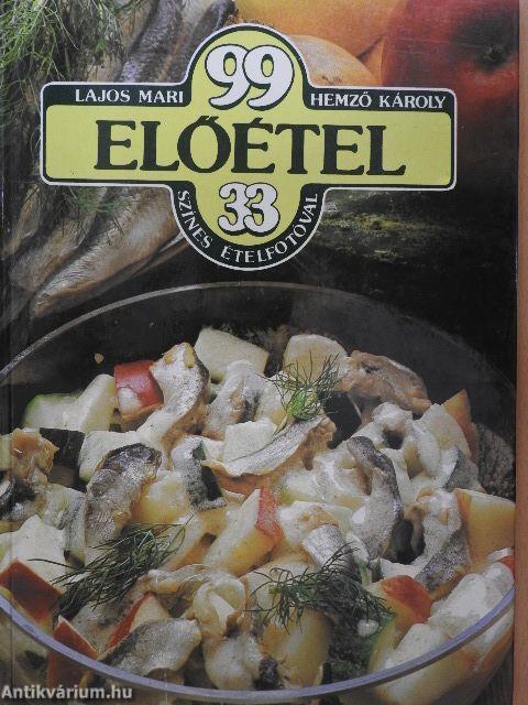 99 előétel 33 színes ételfotóval