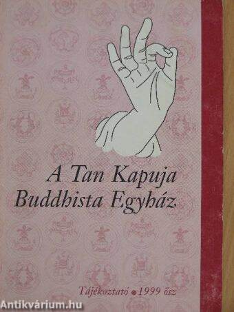 A Tan Kapuja Buddhista Egyház 1999. ősz