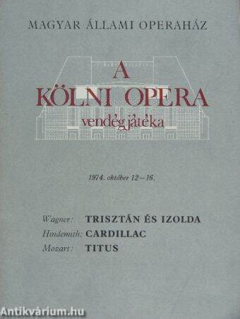 A Kölni Opera vendégjátéka