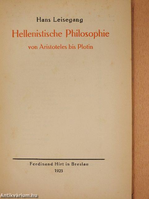 Hellenistische Philosophie von Aristoteles bis Plotin