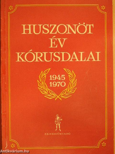 Huszonöt év kórusdalai 1945-1970