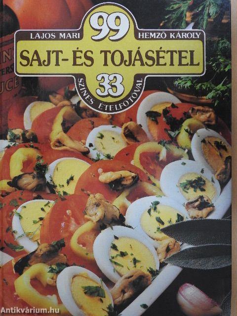 99 sajt- és tojásétel 33 színes ételfotóval