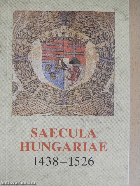 Saecula Hungariae 1438-1526