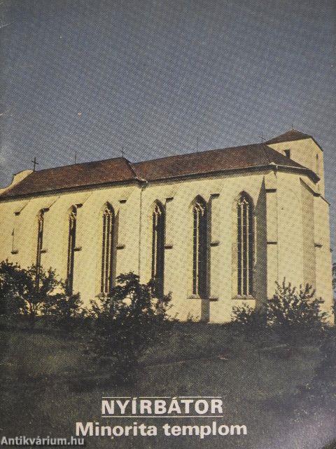 Nyírbátor - Minorita templom