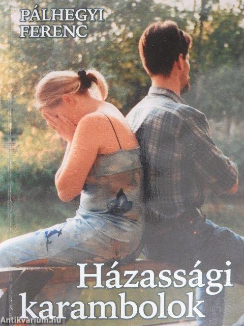 Házassági karambolok