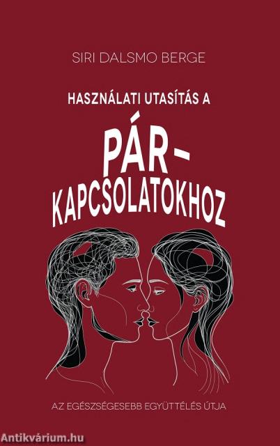 Használati útmutatás a párkapcsolatokhoz