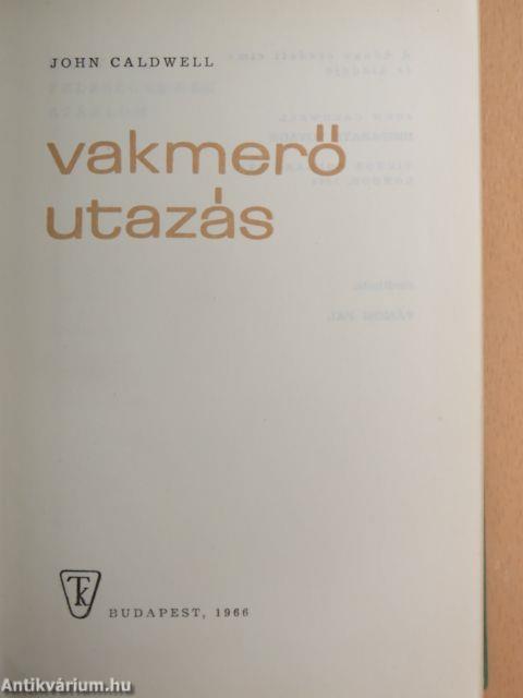 Vakmerő utazás