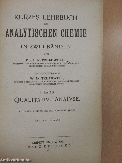 Kurzes Lehrbuch der analytischen Chemie in Zwei Bänden I.