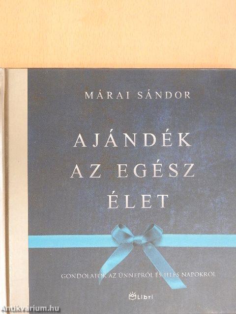 Ajándék az egész élet