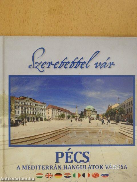 Szeretettel vár Pécs