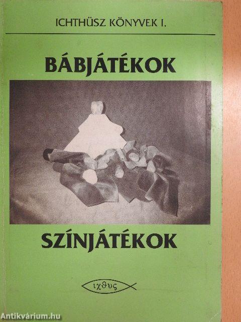 Bábjátékok - színjátékok