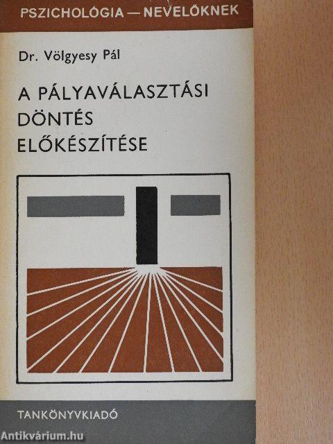 A pályaválasztási döntés előkészítése