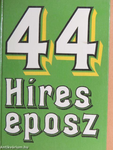 44 híres eposz 