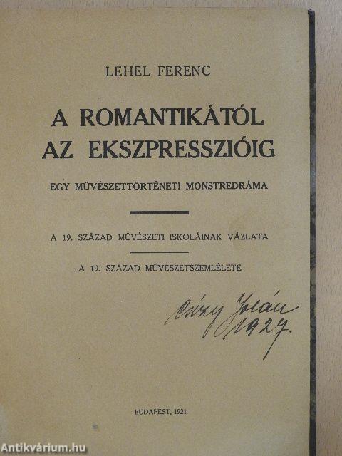 A romantikától az ekszpresszióig/Esztopszichofizikai tanulmányok I.