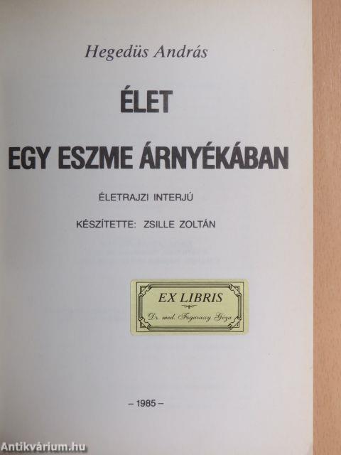 Élet egy eszme árnyékában