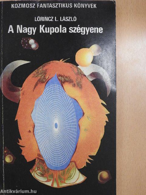 A Nagy Kupola szégyene