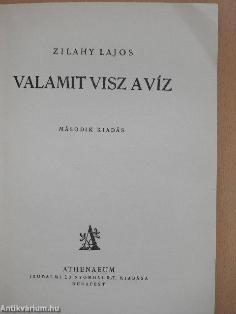 Valamit visz a víz