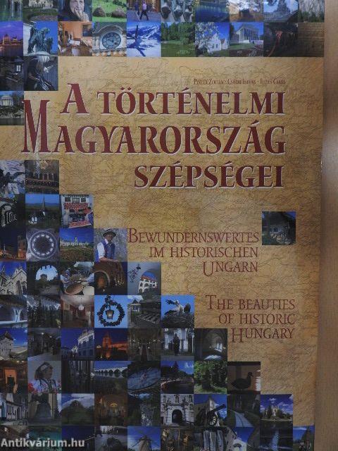 A történelmi Magyarország szépségei