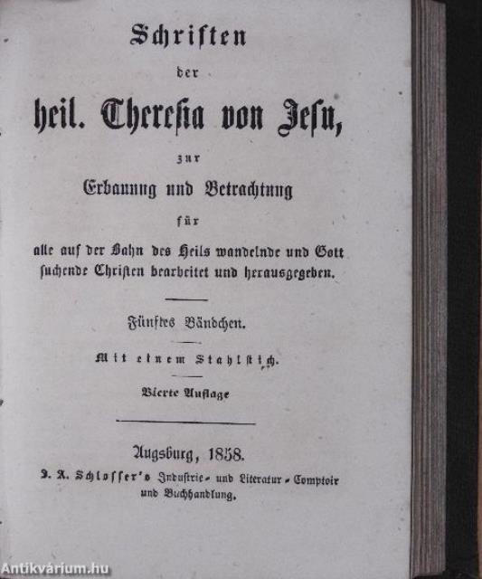 Schriften der heil. Theresia von Jesu I-VII. (gótbetűs)