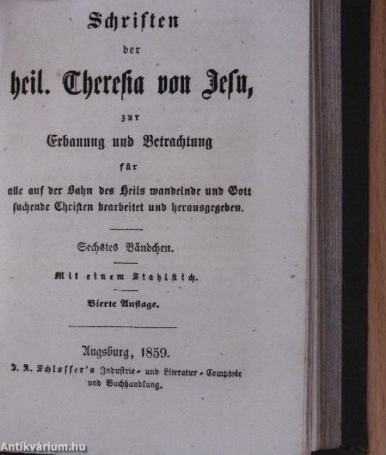 Schriften der heil. Theresia von Jesu I-VII. (gótbetűs)