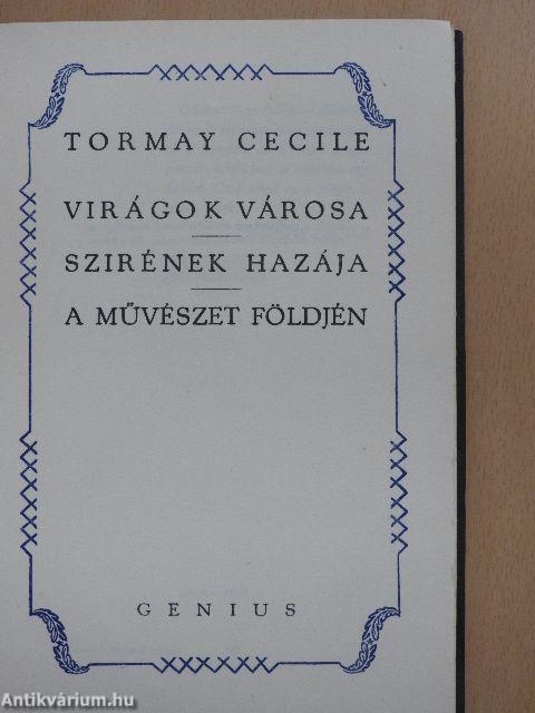 Virágok városa/Szirének hazája/A művészet földjén