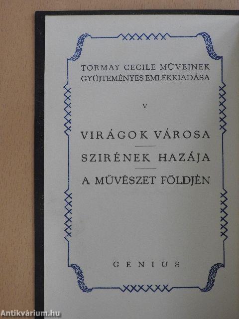 Virágok városa/Szirének hazája/A művészet földjén