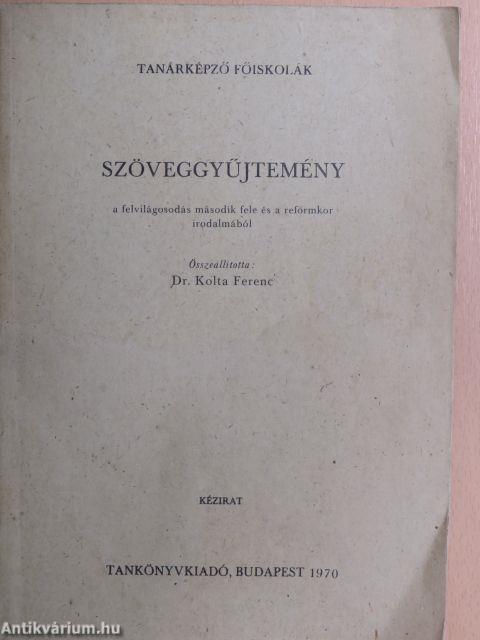 Szöveggyűjtemény a felvilágosodás második fele és a reformkor irodalmából