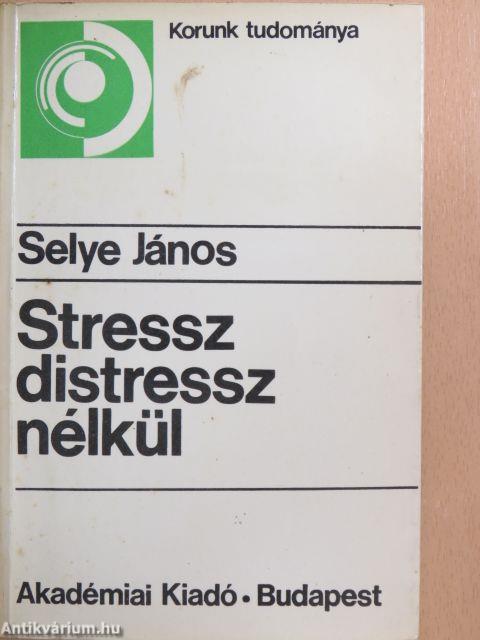 Stressz distressz nélkül