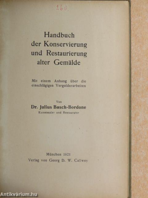 Handbuch der Konservierung und Restaurierung alter Gemälde