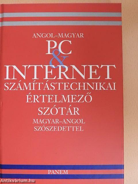 Angol-magyar PC & internet számítástechnikai értelmező szótár