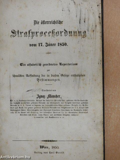 Die Österreichische Strafprozessordnung vom 17. Jäner 1850. (gótbetűs)