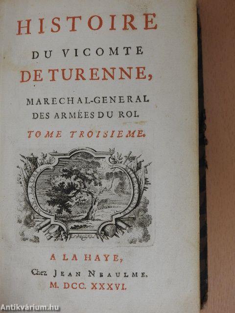 Histoire du Vicomte de Turenne, Marechal-General des Armées du Rol III.