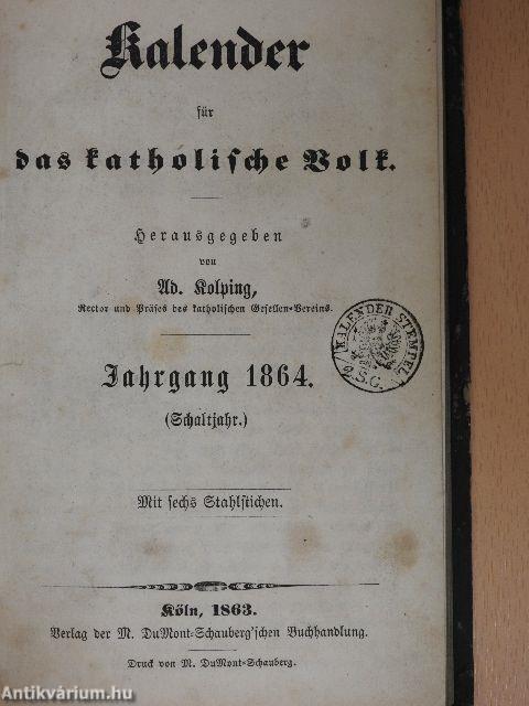 Kalender für das katholische Volk - Jahrgang 1864. (gótbetűs)