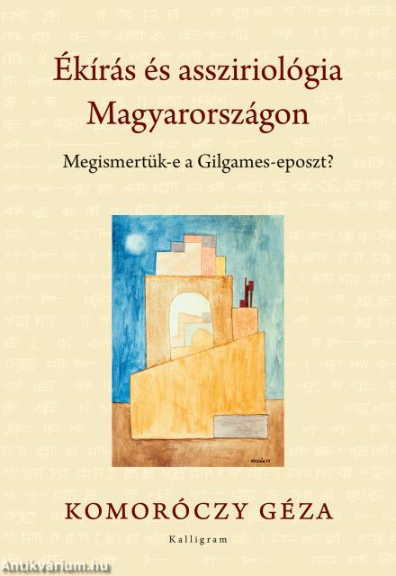 Ékírás és assziriológia Magyarországon