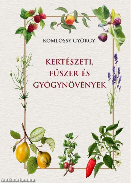 Kertészeti, fűszer- és gyógynövények